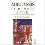 La pensée juive. Tome 1