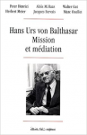 Mission et méditation : Hans Urs von Balthasar. Symposium à  l'occasion du 90e anniversaire de sa naissance, Fribourg, 27-29 septembre 1995