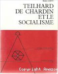 Theilhard de chardin et le socialisme